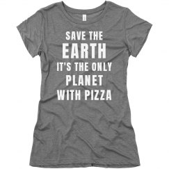 Funny Earth Day Tumblr Pizza Tee