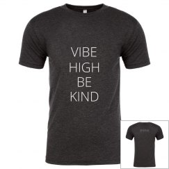 Vibe High Be Kind Triblend T-shirt